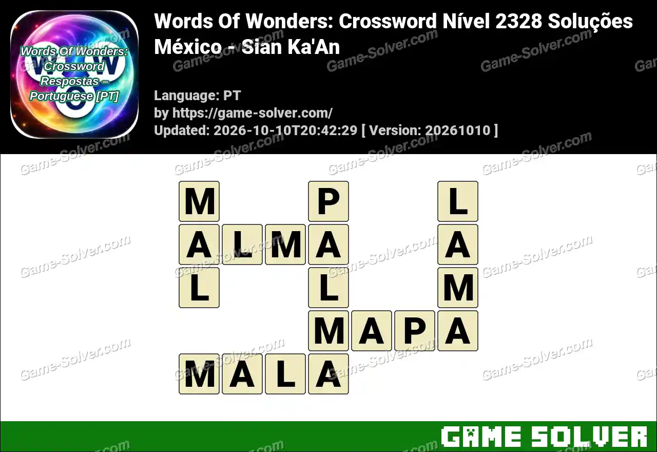 Words Of Wonders: Crossword Nível 2328 Soluções – México – Sian Ka’An